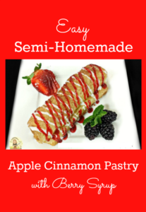 Semi-Homemade Apple Cinnamon Pastry with Berry Syrup
