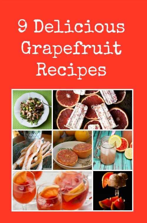 9 Delicious Grapefruit Recipes